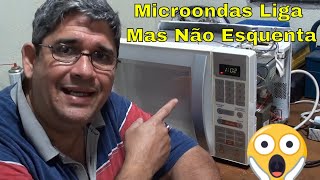 🔴MICROONDAS LIGA MAS NÃO ESQUENTA [upl. by Ylera66]