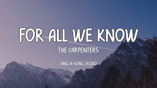 The Carpenters  For All We Know Lyrics [upl. by Powder637]