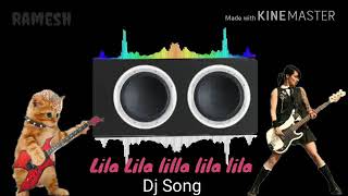 Lila Lila Lilla Lila Lila Dj Song [upl. by Honebein]