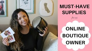 Top MustHave Supplies for an Online Boutique Owner [upl. by Emmerich694]