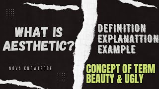 What is Aesthetic  Concept of term beauty and ugly [upl. by Aynotan]