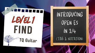 Introducing E5 in 24 TAB amp Notation Level 1 Find TQ Guitar [upl. by Aerdna]