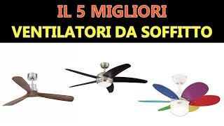 Il Miglior Ventilatori da soffitto 2020 [upl. by Firooc215]