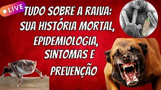 Raiva uma Doenças Mortal sua epidemiologia sintomas e como a ciência nos protege [upl. by Argela240]