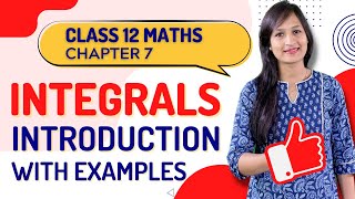 Class 12 Maths Chapter 7 Introduction  Integrals [upl. by Takken]