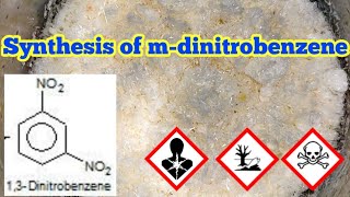 Synthesis of mdinitrobenzene [upl. by Delmore]