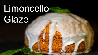 3 Ingredients to Delicious The Limoncello Glaze is amazing [upl. by Dallon]