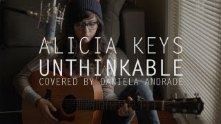 Alicia Keys  Unthinkable COVER by Daniela Andrade [upl. by Gine772]