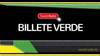 karaoke Billete Verde [upl. by Anasxor]