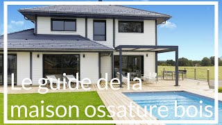 Guide  construire sa maison en ossature bois [upl. by Tiffani458]