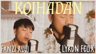 Koihadan  lyronfelix amp FanziRujiOfficial Lyric Video [upl. by Hugon]