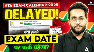 NTA Exam Calendar 2025 Postponed  CUET 2025 Update You Need to Know [upl. by Lilak]