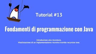 Fondamenti di programmazione con Java  13  Introduzione alla ricorsione [upl. by Kwapong]