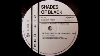 Shades Of Black  Blurton Road A Chance In Life [upl. by Alhak]