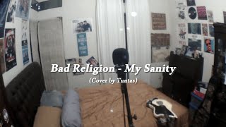 Bad Religion  My Sanity Cover [upl. by Janeta]