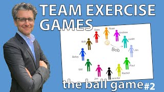 Team Exercise Games  The Ball Game 2 [upl. by Gerk]