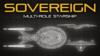 Star Trek Sovereign Class Starship  Ship Breakdown [upl. by Ezara]