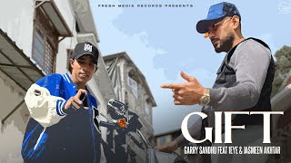 Gift  Garry Sandhu amp 1Eye  Jasmeen Akhtar  Official Punjabi Video Song 2024  Fresh Media Records [upl. by Kcirddes]