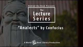 quotThe Analectsquot by Confucius Behind the Books Series by World Library Foundation [upl. by Nnylyaj913]