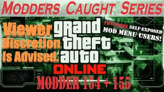 TWO MORE SelfExposed Mod Menu Users  GTA Online Modders Caught Series Modder 154  155 [upl. by Niall171]