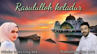 ROSULULLOH KELADUR MUHAMMADJON QORI NILUFAR BINTU ULUGBEK [upl. by Analahs674]