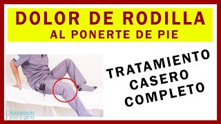 Dolor de RODILLA 🦵 al levantarte TRATAMIENTO paso a paso 🧐 [upl. by Adiene]