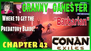 Where to get the Predatory Blade Conan Exiles Barbarian Chapter 42 [upl. by Phillip659]