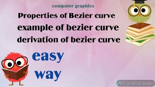 Bezier curve in computer graphics  properties  derivation  example [upl. by Alilak359]