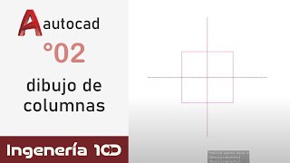 Curso AutoCAD 2020 Parte °2 Dibujo de Columnas [upl. by Idissak81]