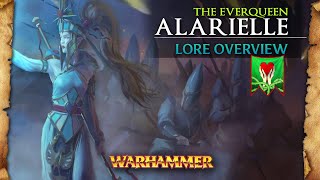 ALARIELLE THE EVERQUEEN  Warhammer Fantasy Lore  Total War Warhammer 2 [upl. by Nospmoht]