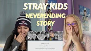 Stray Kids Neverending Story OST REACTION [upl. by Nilkcaj]