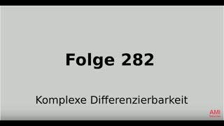 Komplexe Differenzierbarkeit holomorphe Funktion Funktionentheorie Folge 282 [upl. by Chapman675]