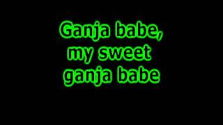 Ganja Babe with lyrics [upl. by Vasti]