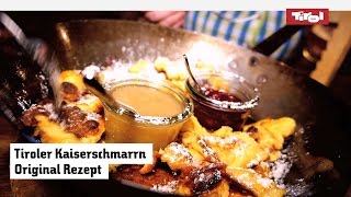 Tiroler Kaiserschmarrn Original Rezept Ganz einfach selber machen👨‍🍳 [upl. by Zarger47]