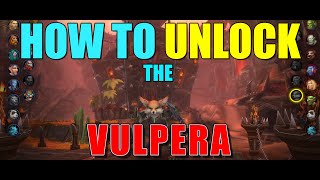 How to unlock the Vulpera  Complete Walkthrough [upl. by Draper379]