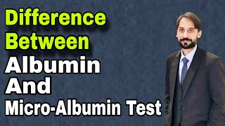 Albumin Test Vs MicroAlbumin Test  MLT Hub with kamran [upl. by Stanwin]