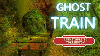 Ghost Train Barnstaple to Torrington Lost Railways [upl. by Enitsenrae]