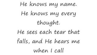 He Knows My Name  Paul Baloche and Praise Band lyrics [upl. by Najram]