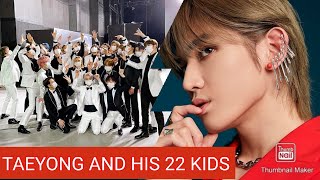 TAEYONG and his 22 kids pt1 [upl. by Col]