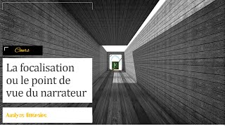 focalisation ou point de vue du narrateur the focus [upl. by Ahseekan]