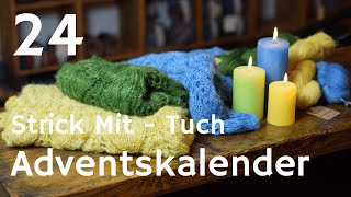 Strick Mit  Adventskalender Tuch 24 [upl. by Verbenia]