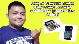 How to Compute Grades Using Calculator or Smart Phone  Teacher Kevin PH [upl. by Gherlein]