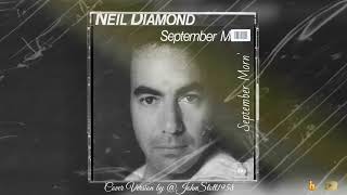 September Morn  Neil Diamond [upl. by Tawnya513]