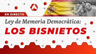 Ley de Memoria Democrática Los bisnietos [upl. by Aed]