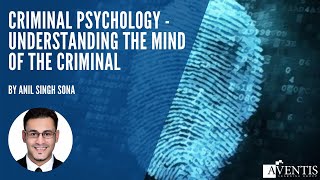 Criminal Psychology  Understanding the Mind of the Criminal ✅  AventisWebinar [upl. by Ttehc15]