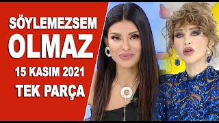 Söylemezsem Olmaz 15 Kasım 2021 [upl. by Wilmott]