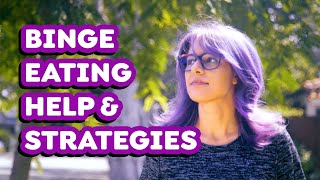 Binge Eating Help amp Strategies [upl. by Barrus861]