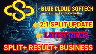 BLUE CLOUD SOFTECH SOLUTION LTD LATEST UPDATE  SPLIT UPDATE  Q RESULT UPDATE [upl. by Ayamat]