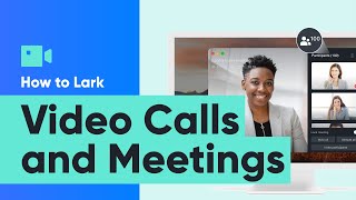 Lark 101  How to Lark Episode 6 Video Calls and Meetings [upl. by Benedikta]