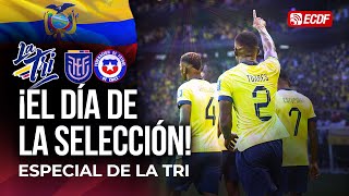 EL DÍA DE LA SELECCIÓN  PROGRAMACIÓN ESPECIAL ECUADOR VS CHILE [upl. by Kindig]